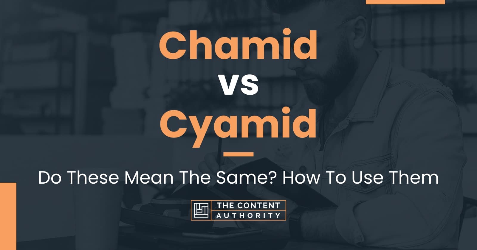 Chamid vs Cyamid: Do These Mean The Same? How To Use Them