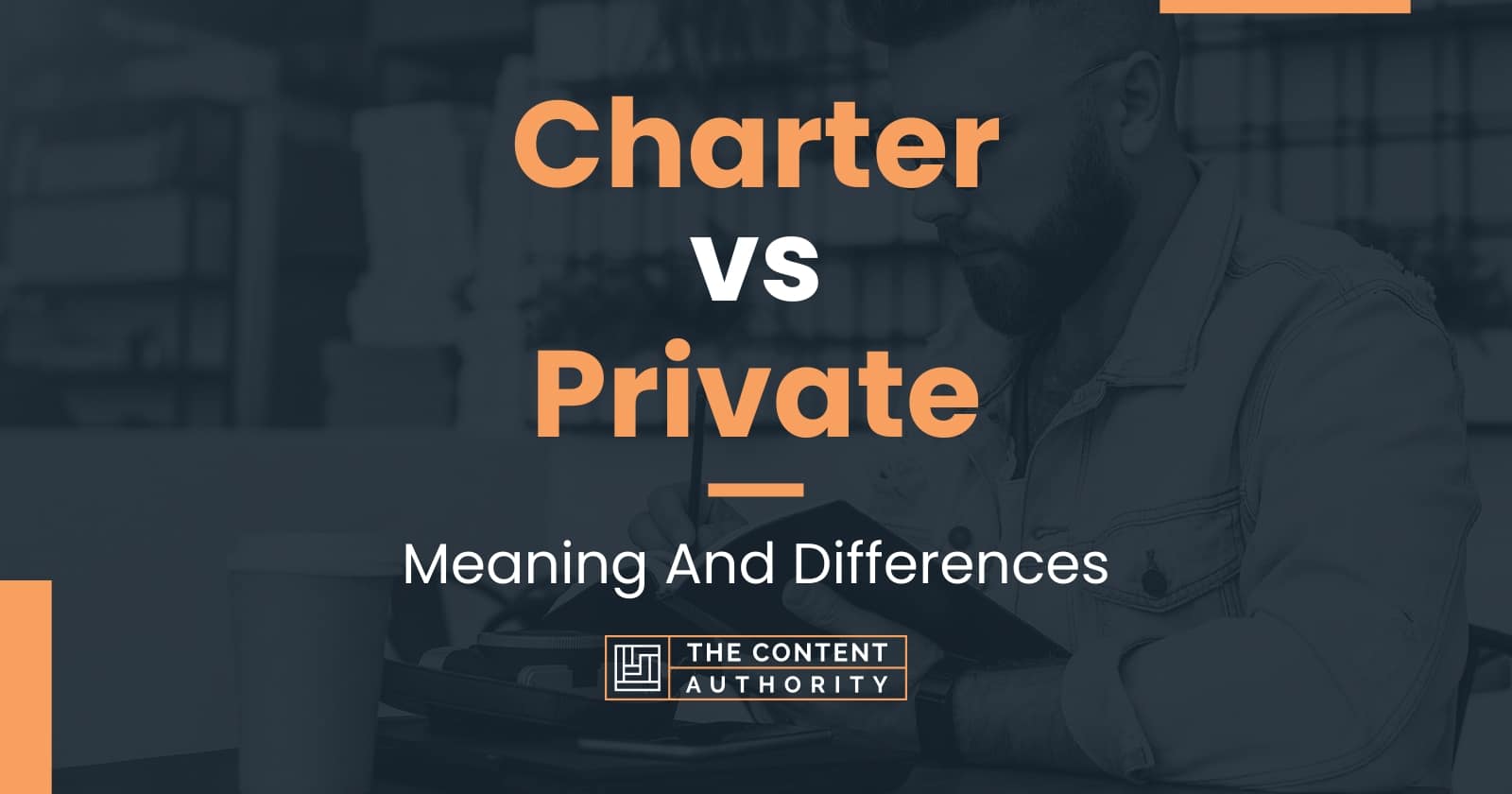 Charter vs Private: Meaning And Differences