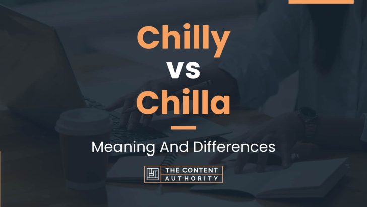 chilly-vs-chilla-meaning-and-differences