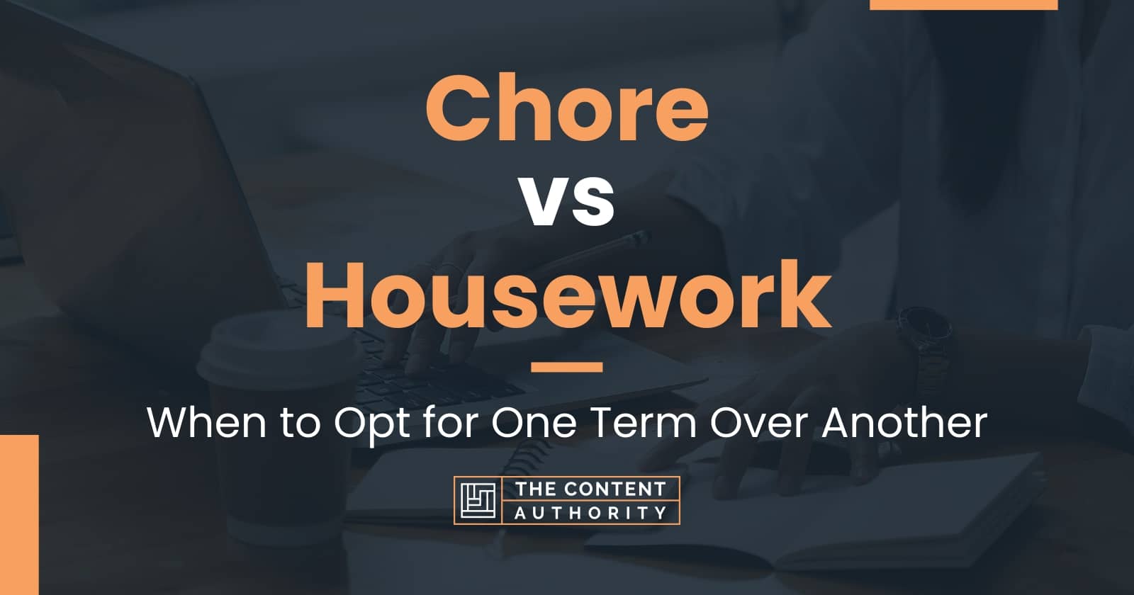 chore-vs-housework-when-to-opt-for-one-term-over-another