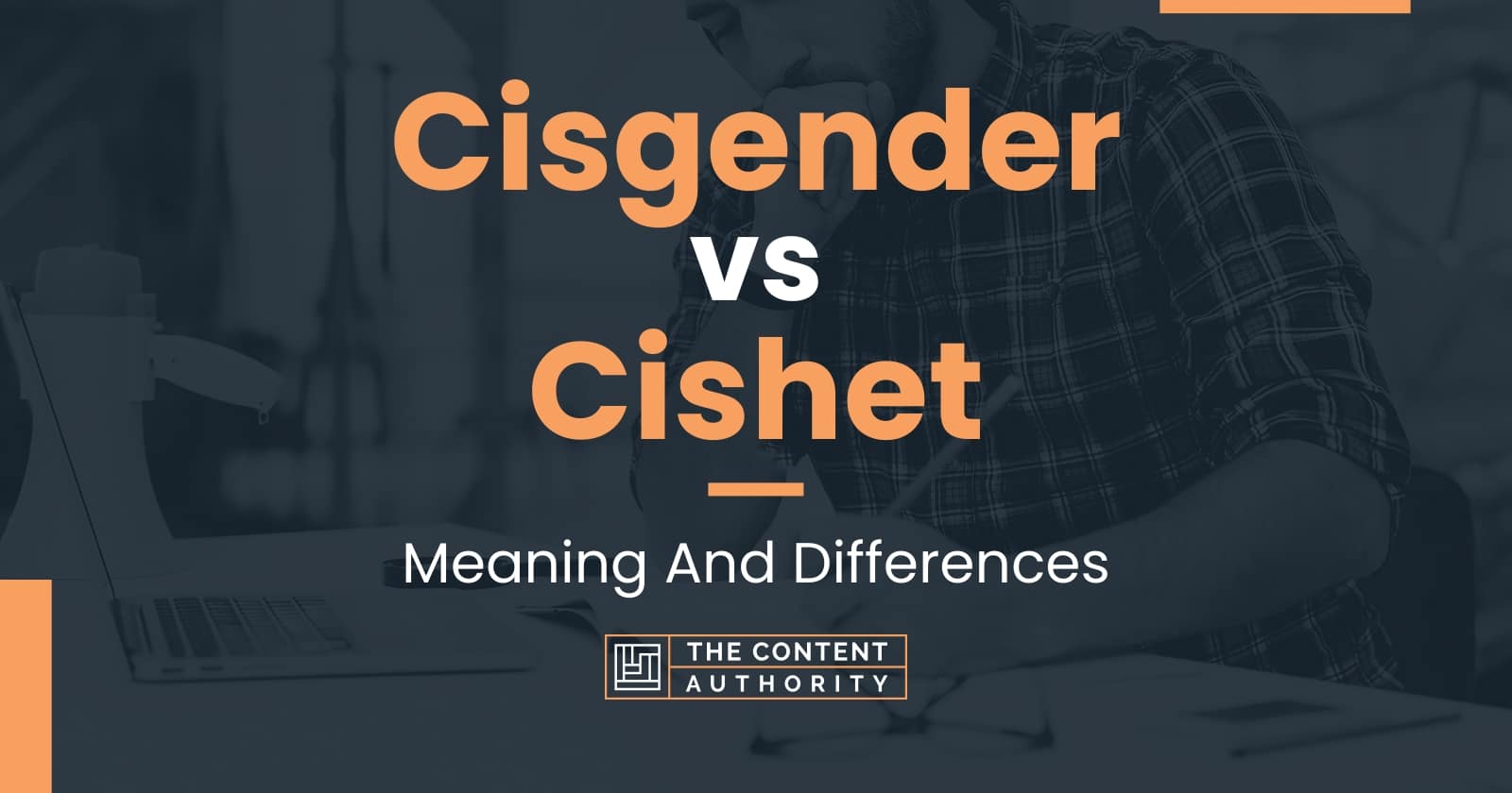 Cisgender vs Cishet: Meaning And Differences