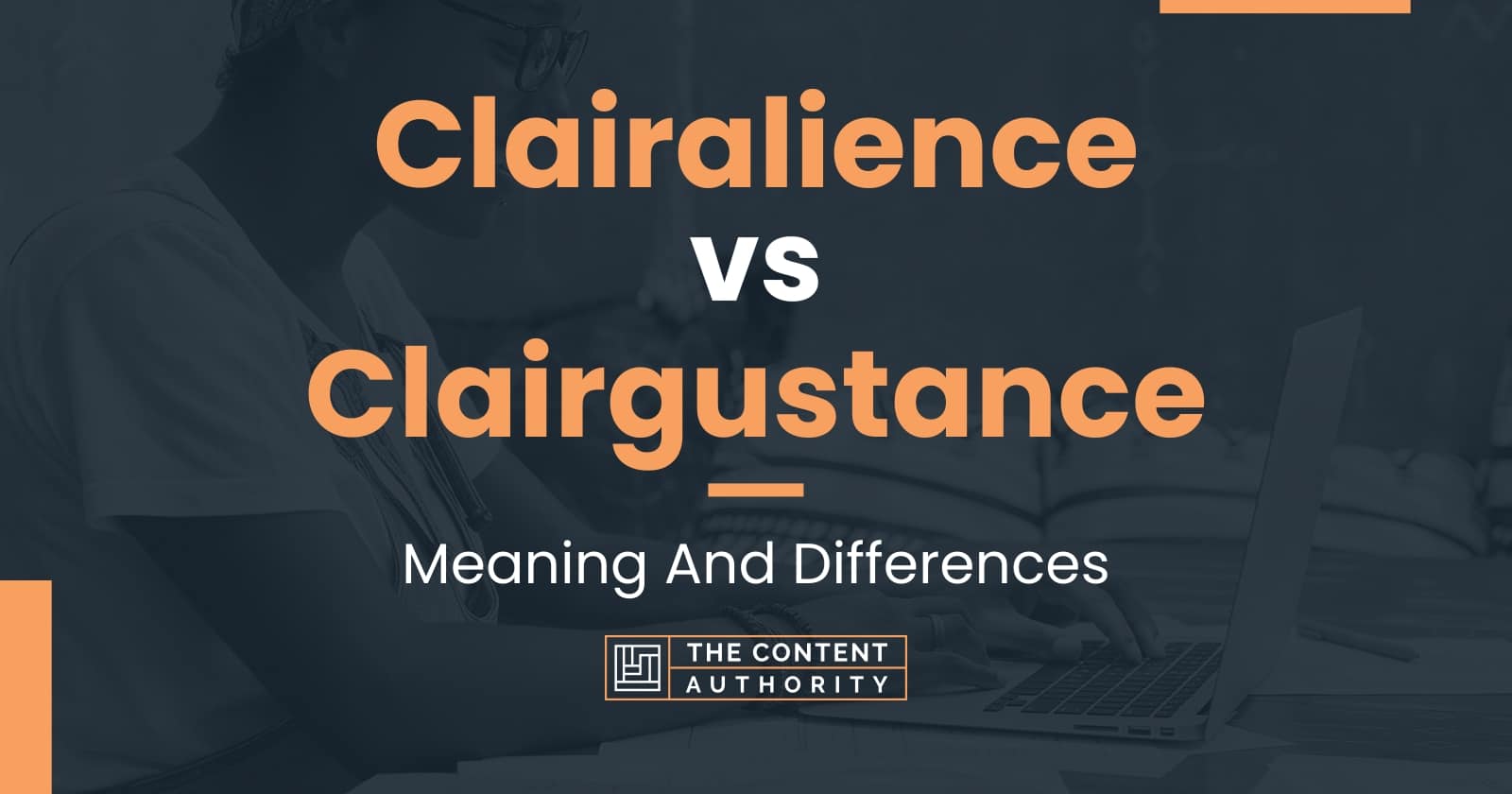 Clairalience vs Clairgustance: Meaning And Differences