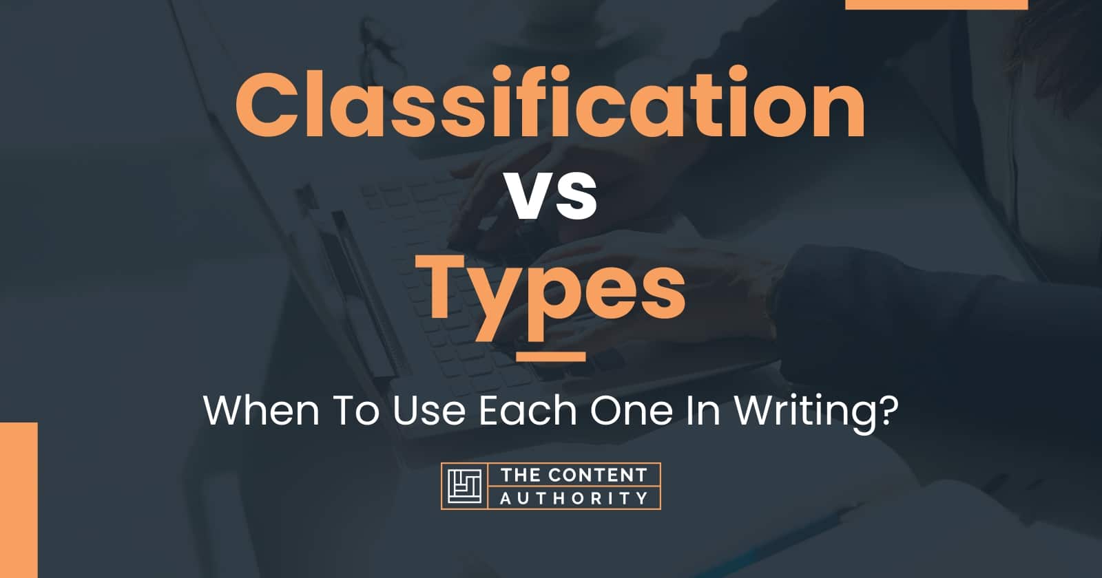 Classification Vs Types 