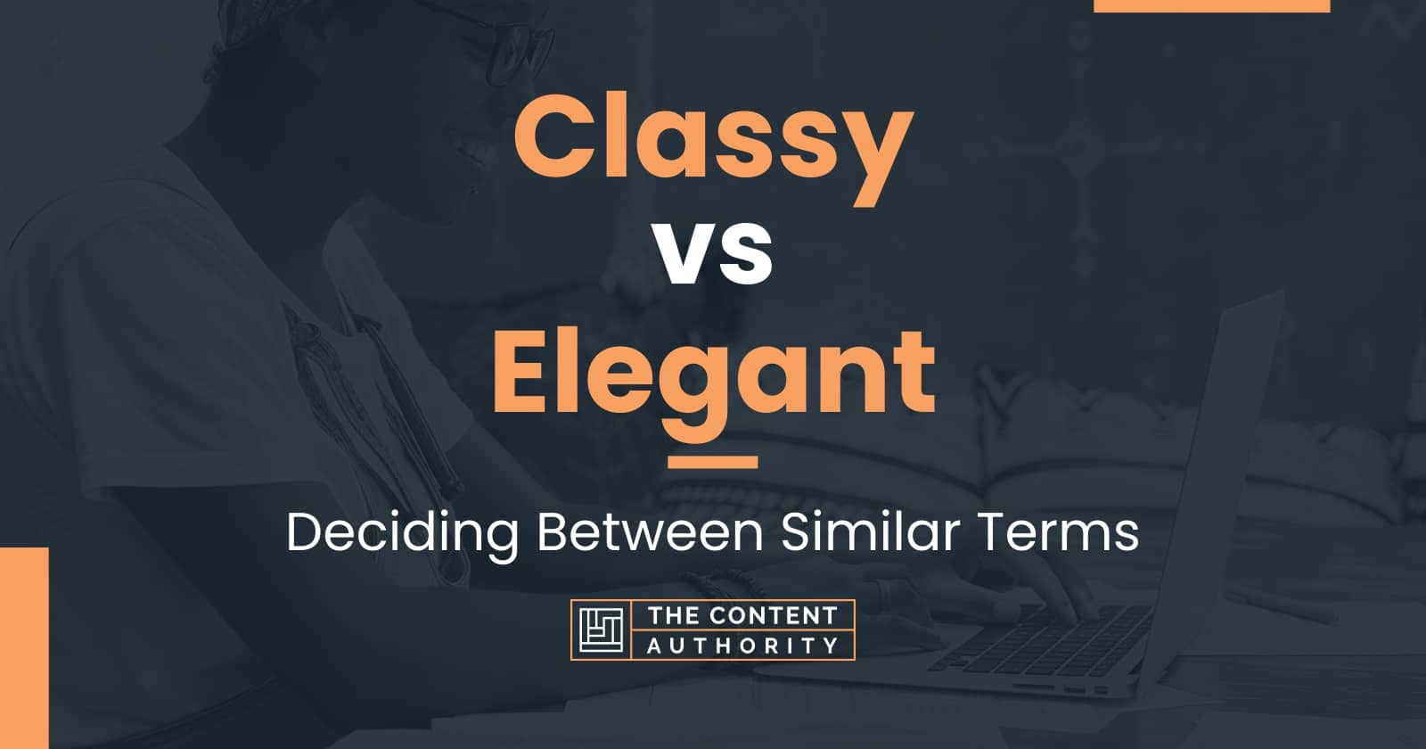 classy-vs-elegant-deciding-between-similar-terms