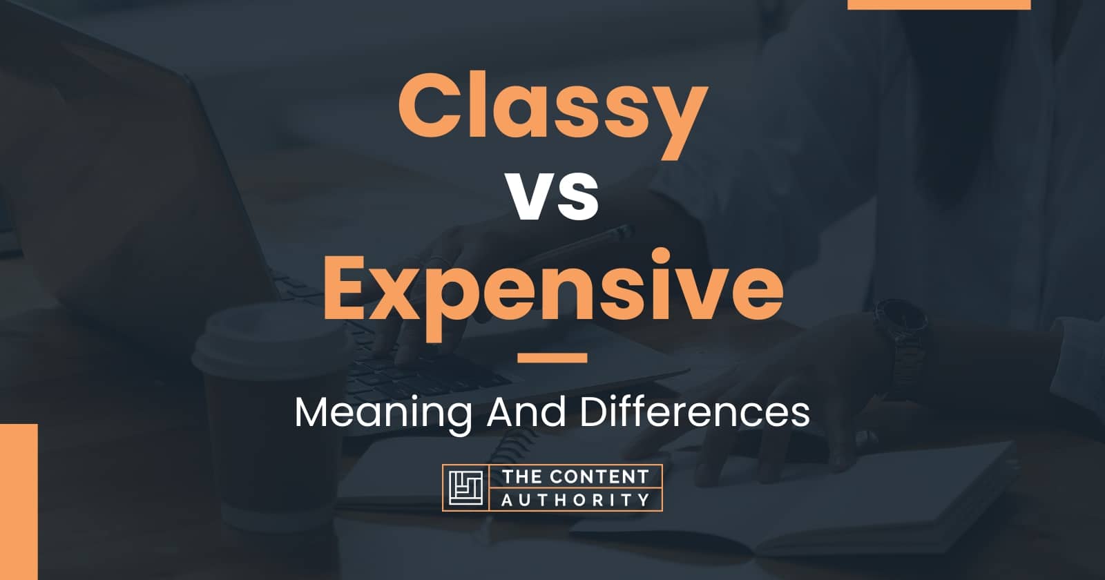 classy-vs-expensive-meaning-and-differences