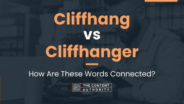 cliffhang-vs-cliffhanger-how-are-these-words-connected