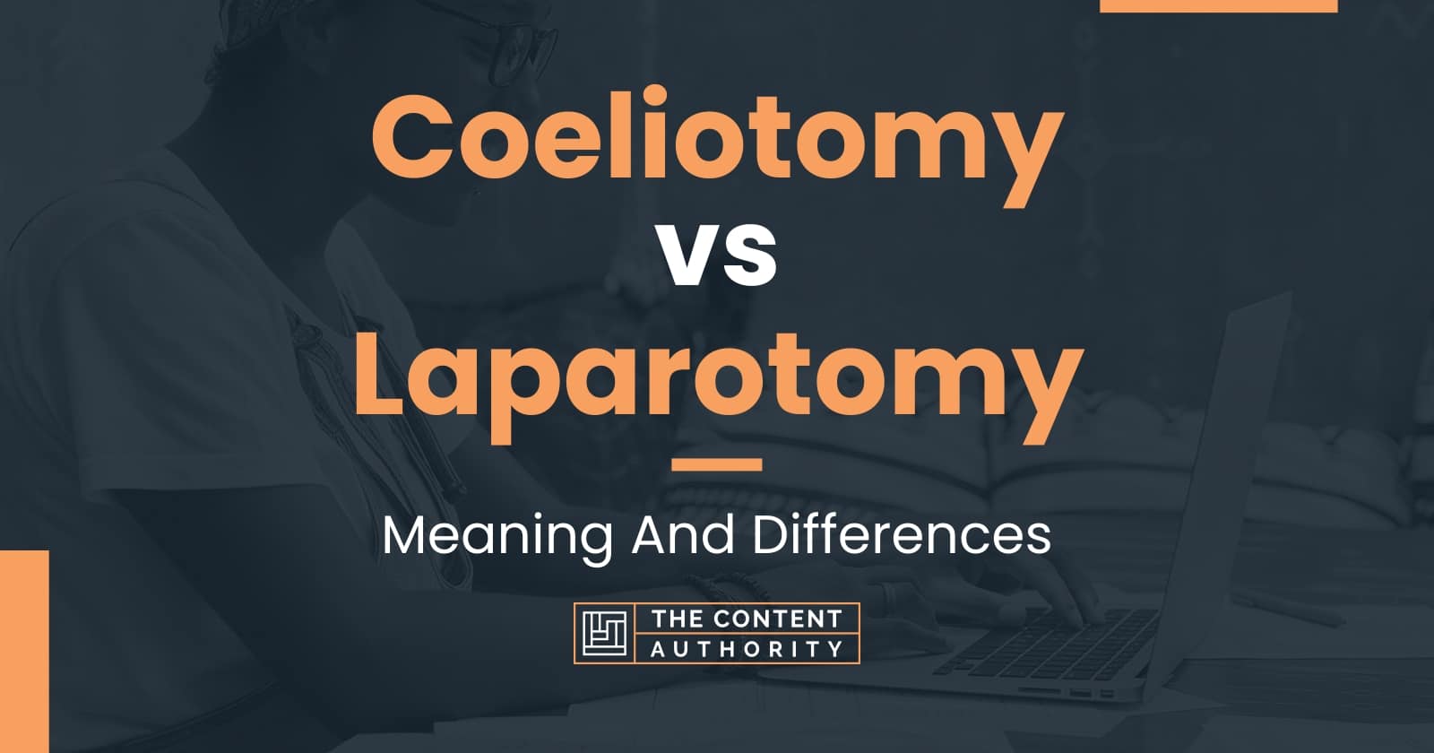 coeliotomy-vs-laparotomy-meaning-and-differences