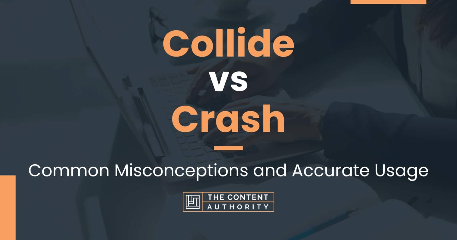 Difference Between Collide And Crash