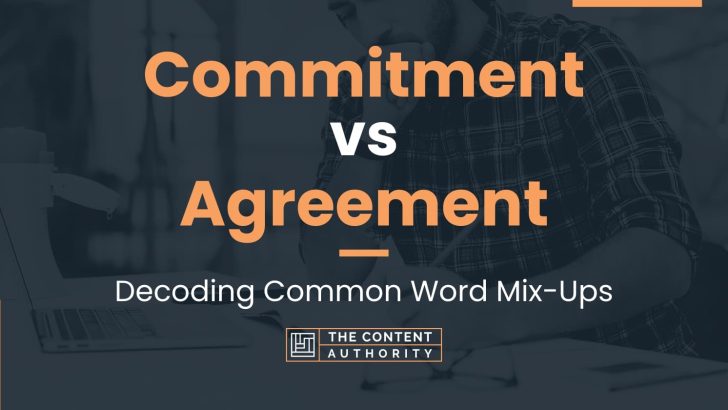 Commitment vs Agreement: Decoding Common Word Mix-Ups