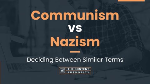 Communism vs Nazism: Deciding Between Similar Terms