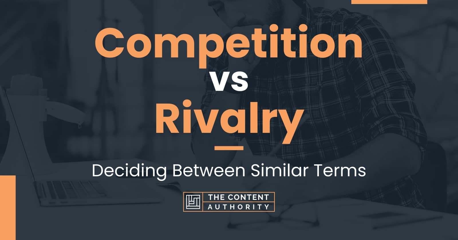 Competition vs Rivalry: Deciding Between Similar Terms