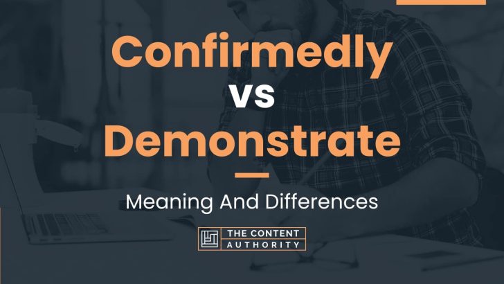 confirmedly-vs-demonstrate-meaning-and-differences