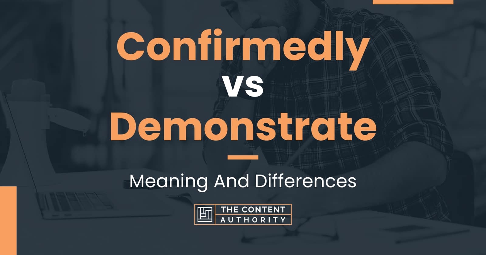 confirmedly-vs-demonstrate-meaning-and-differences