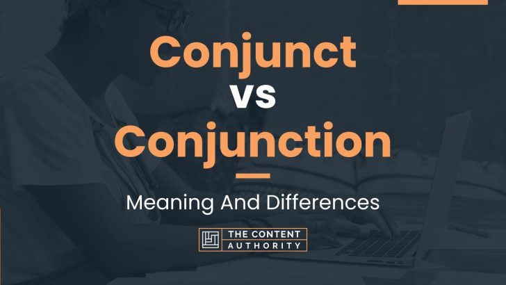 conjunct-vs-conjunction-meaning-and-differences