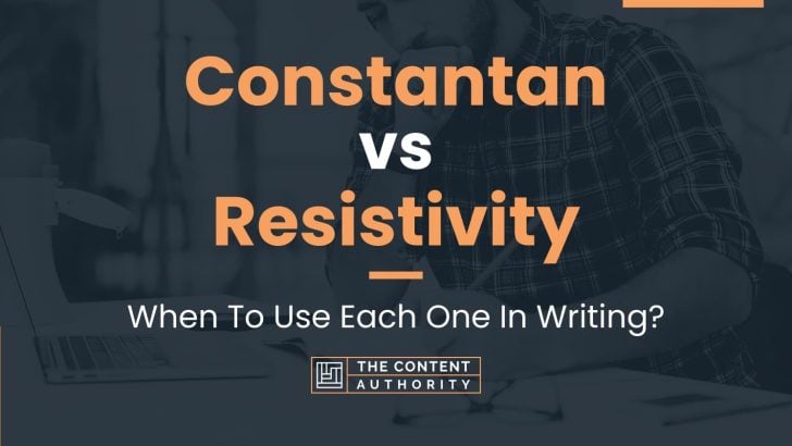 constantan-vs-resistivity-when-to-use-each-one-in-writing