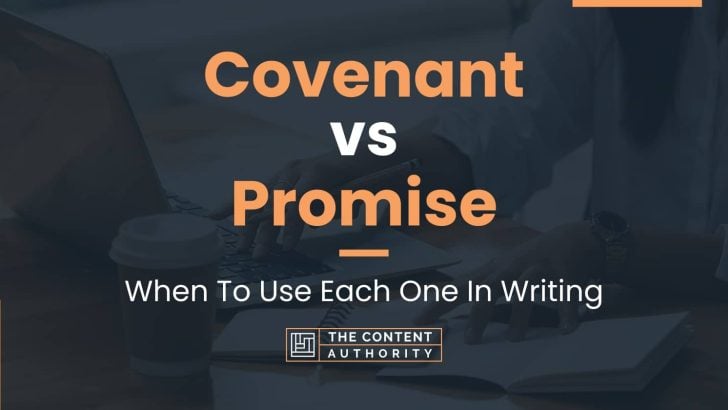 covenant-vs-promise-when-to-use-each-one-in-writing