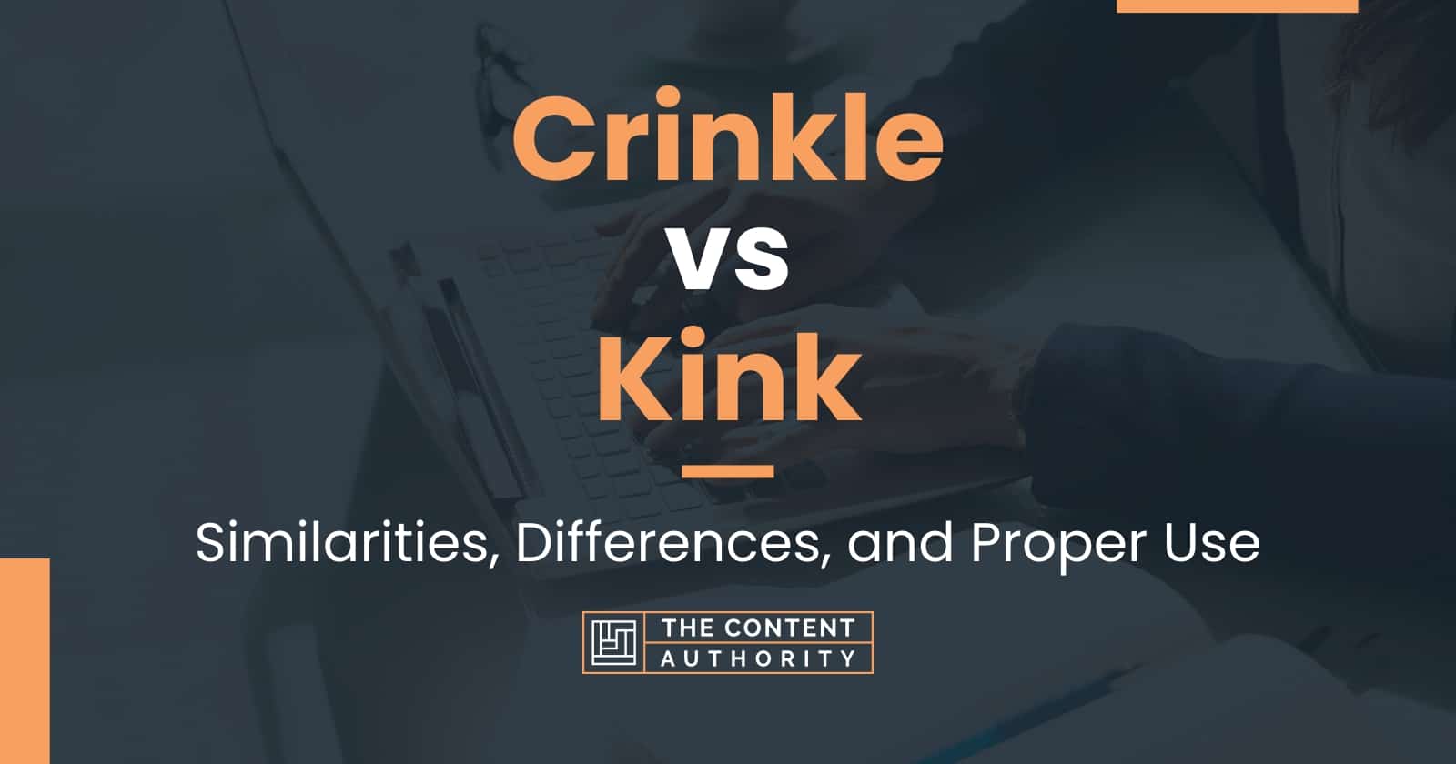 Crinkle vs Kink: Similarities, Differences, and Proper Use