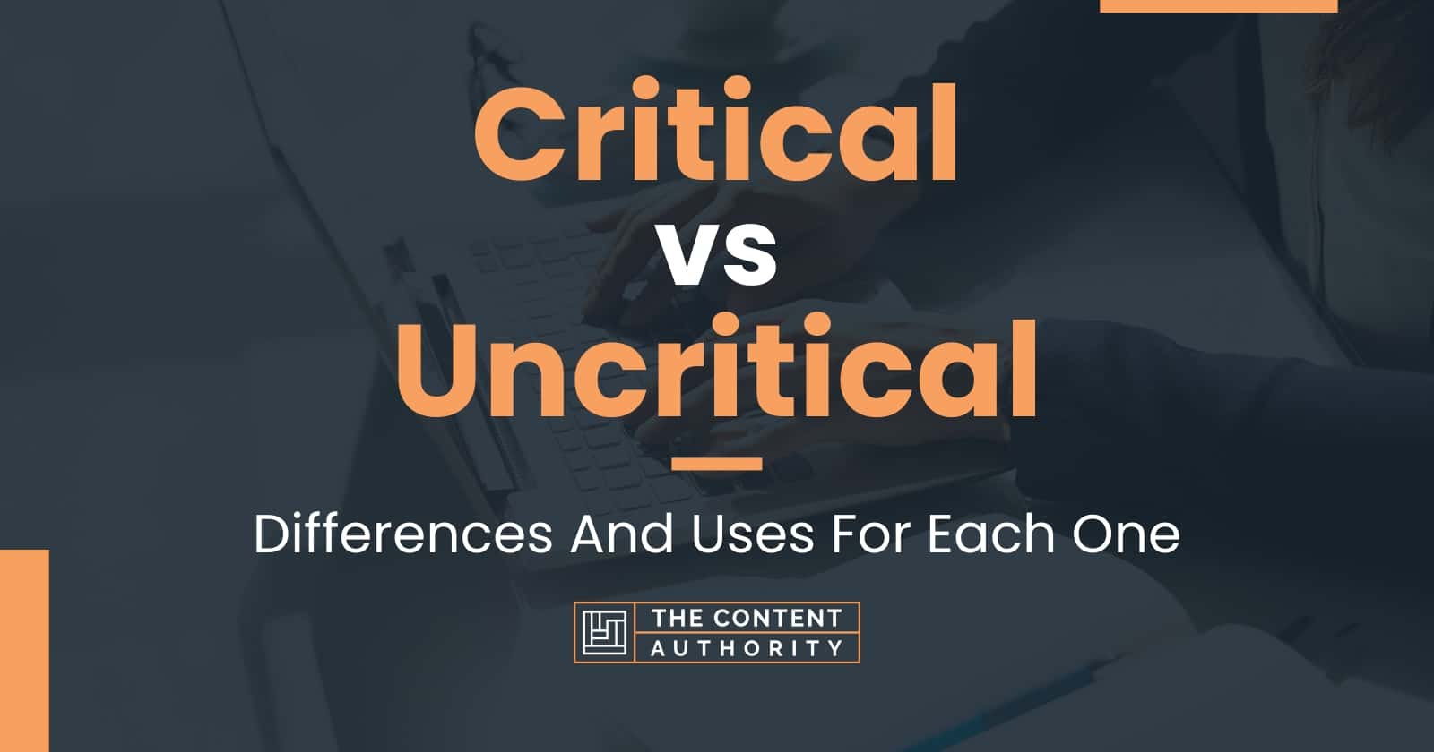 critical and uncritical thinking difference