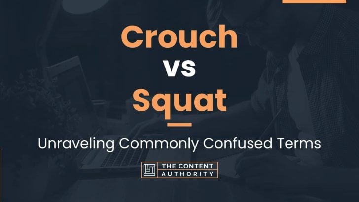 Crouch vs Squat: Unraveling Commonly Confused Terms