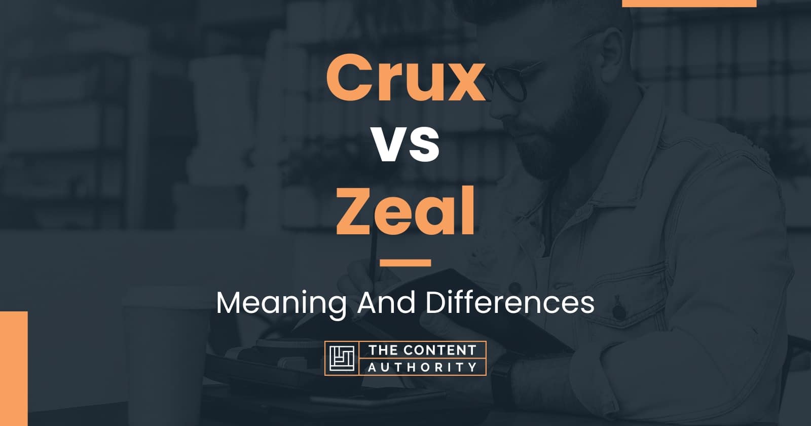 crux-vs-zeal-meaning-and-differences