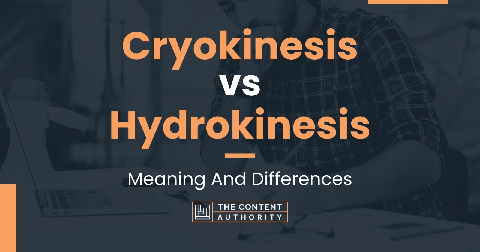 Cryokinesis vs Hydrokinesis: Meaning And Differences