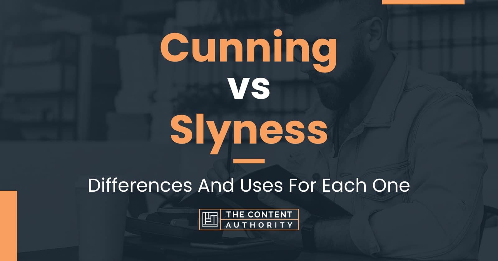 cunning-vs-slyness-differences-and-uses-for-each-one