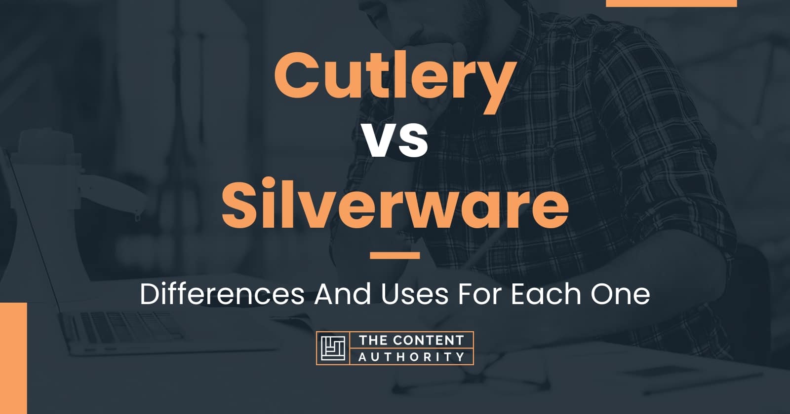 Difference Between Silverware And Cutlery at Dolores Boren blog