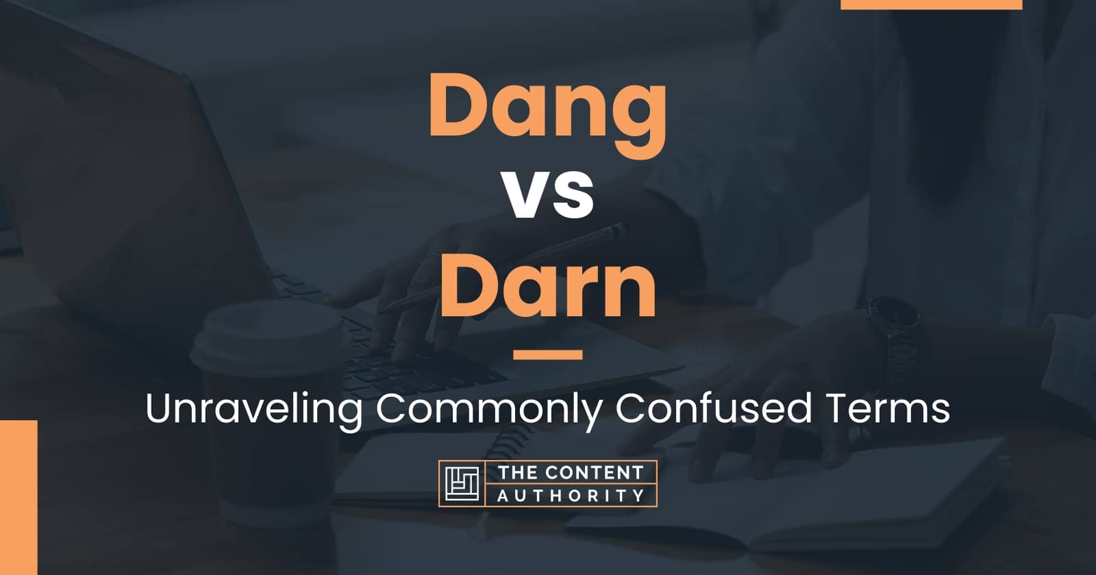 dang-vs-darn-unraveling-commonly-confused-terms