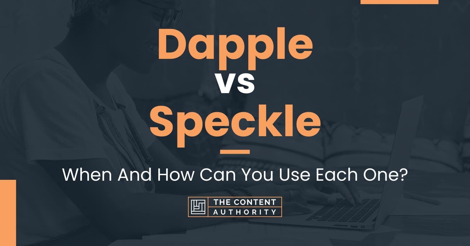 Dapple vs Speckle: When And How Can You Use Each One?