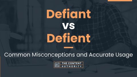 Defiant vs Defient: Common Misconceptions and Accurate Usage