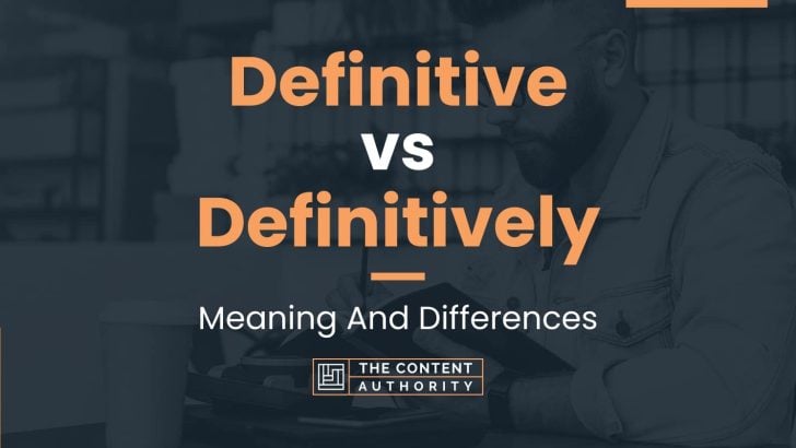 definitive-vs-definitively-meaning-and-differences