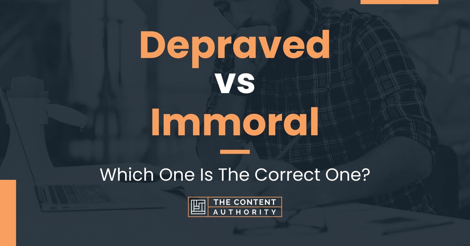 depraved-vs-immoral-which-one-is-the-correct-one