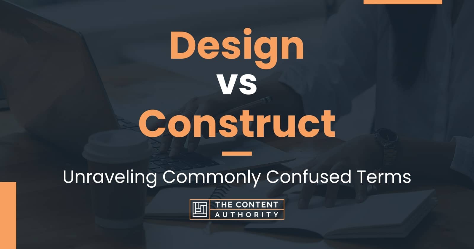 Design Vs Construct: Unraveling Commonly Confused Terms