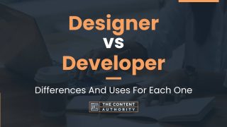 Designer Vs Developer: Differences And Uses For Each One