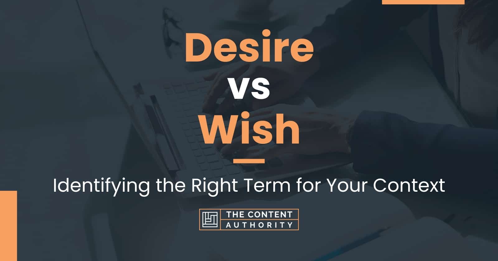 desire-vs-wish-identifying-the-right-term-for-your-context