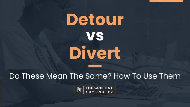 detour-vs-divert-do-these-mean-the-same-how-to-use-them