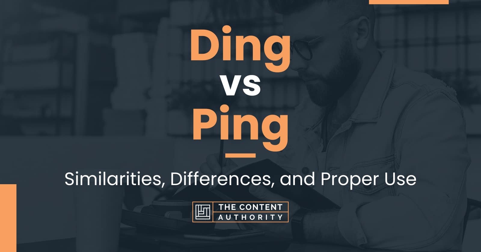Ding vs Ping Similarities, Differences, and Proper Use