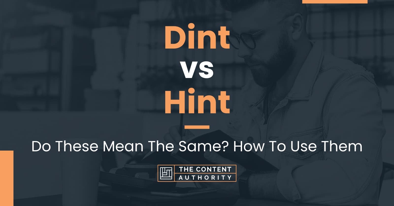 dint-vs-hint-do-these-mean-the-same-how-to-use-them