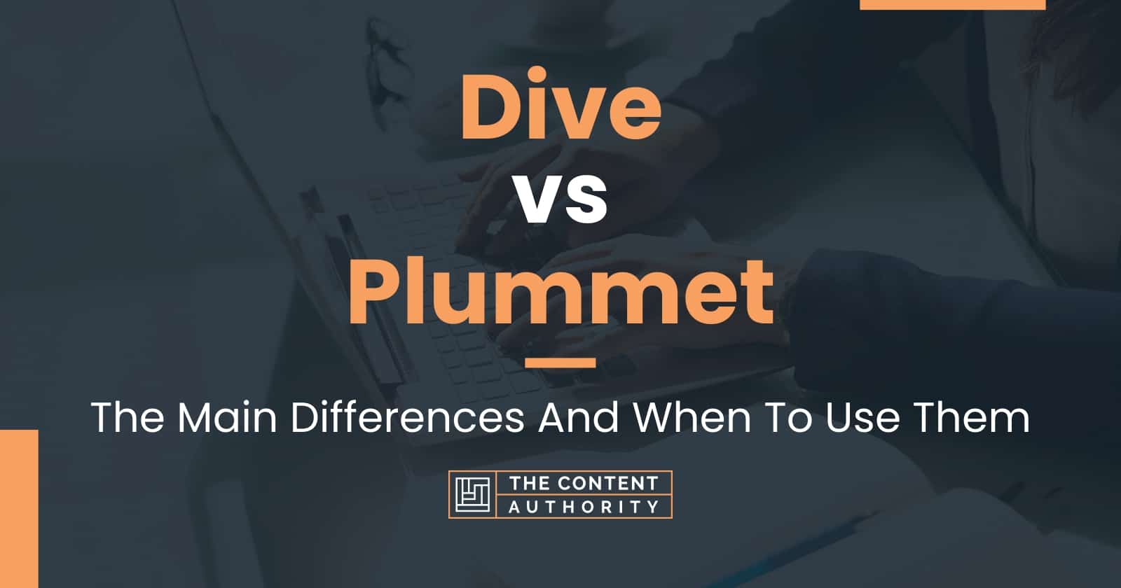 Dive vs Plummet: The Main Differences And When To Use Them