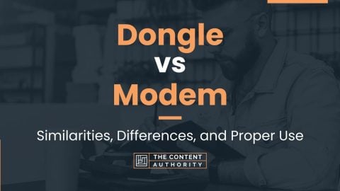 Dongle vs Modem: Similarities, Differences, and Proper Use