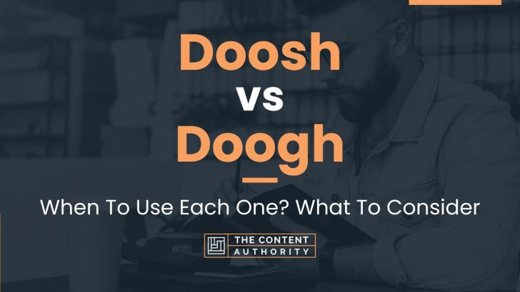 Doosh vs Doogh: When To Use Each One? What To Consider