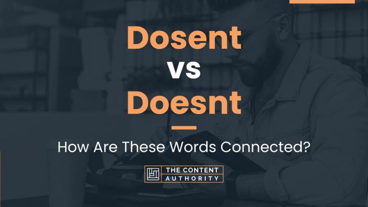 Dosent vs Doesnt: How Are These Words Connected?