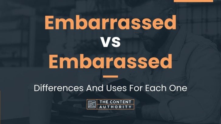 embarrassed-vs-embarassed-differences-and-uses-for-each-one