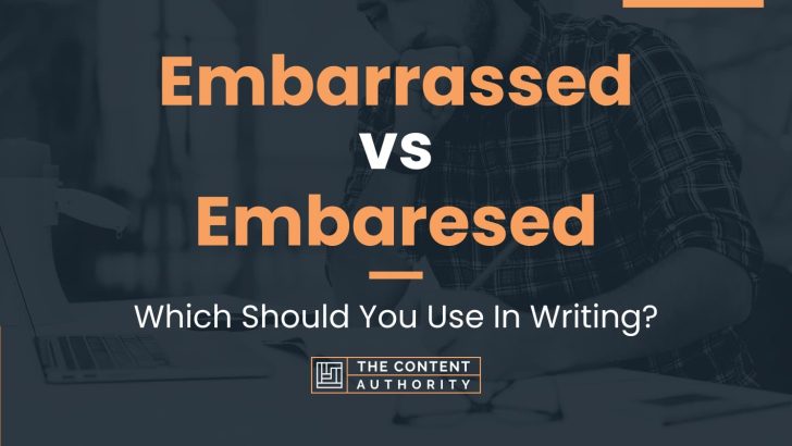 embarrassed-vs-embaresed-which-should-you-use-in-writing