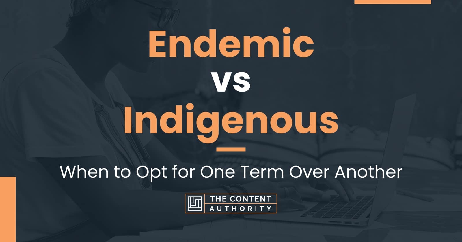 endemic-vs-indigenous-when-to-opt-for-one-term-over-another