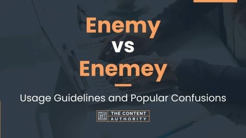 Enemy vs Enemey: Usage Guidelines and Popular Confusions