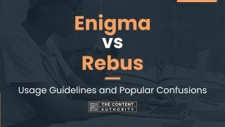 Enigma vs Rebus: Usage Guidelines and Popular Confusions