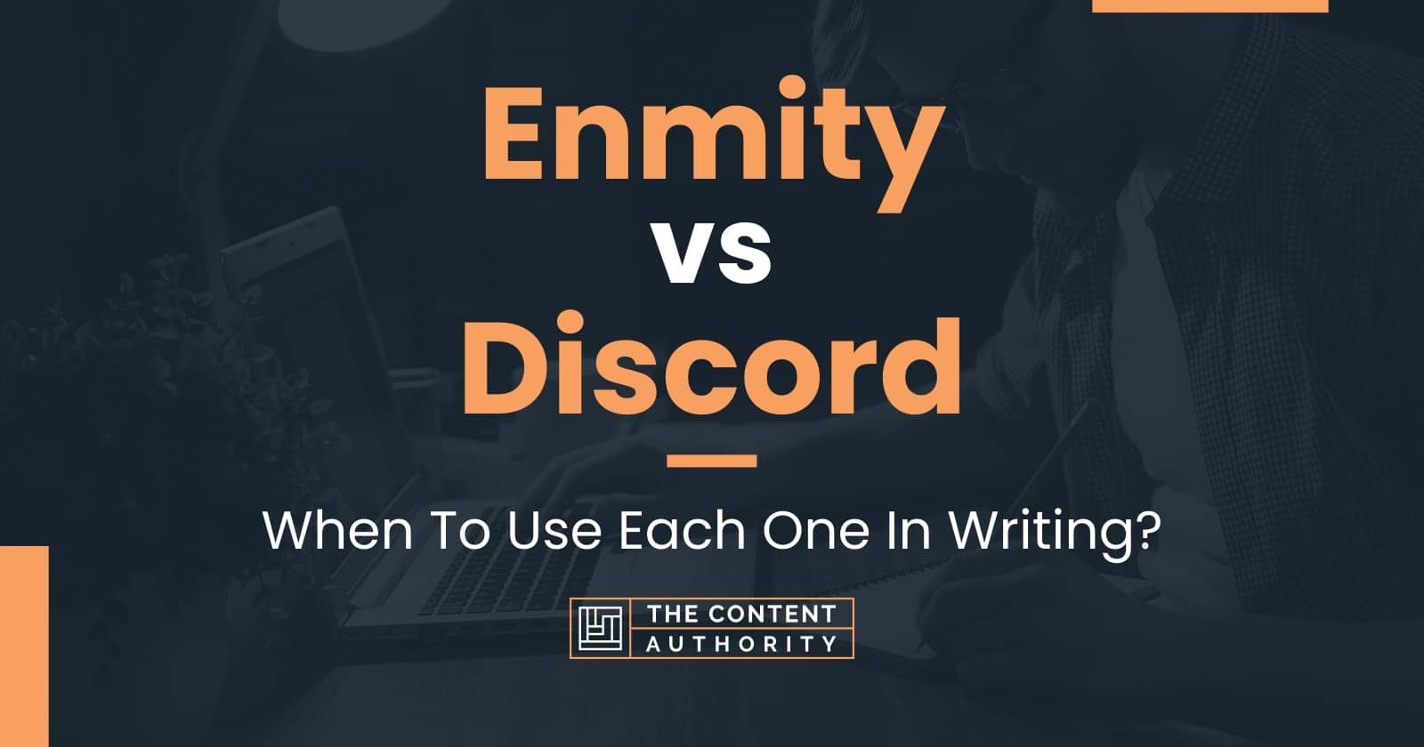 Enmity vs Discord When To Use Each One In Writing?