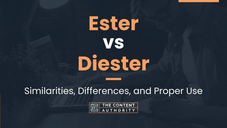 Ester vs Diester: Similarities, Differences, and Proper Use