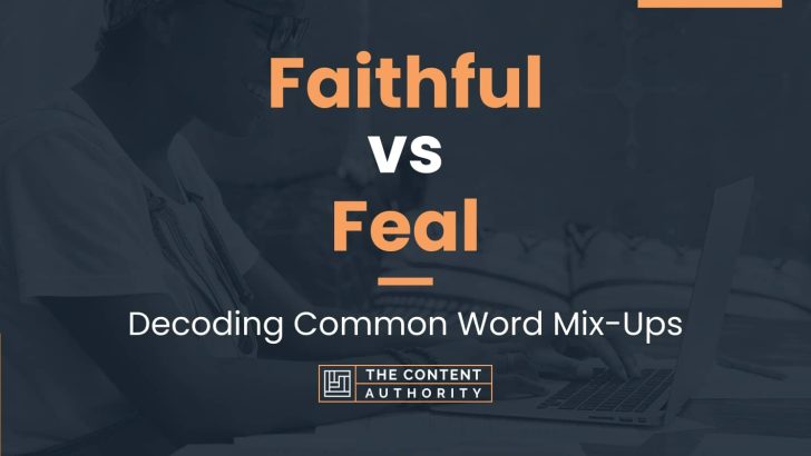 Faithful vs Feal: Decoding Common Word Mix-Ups